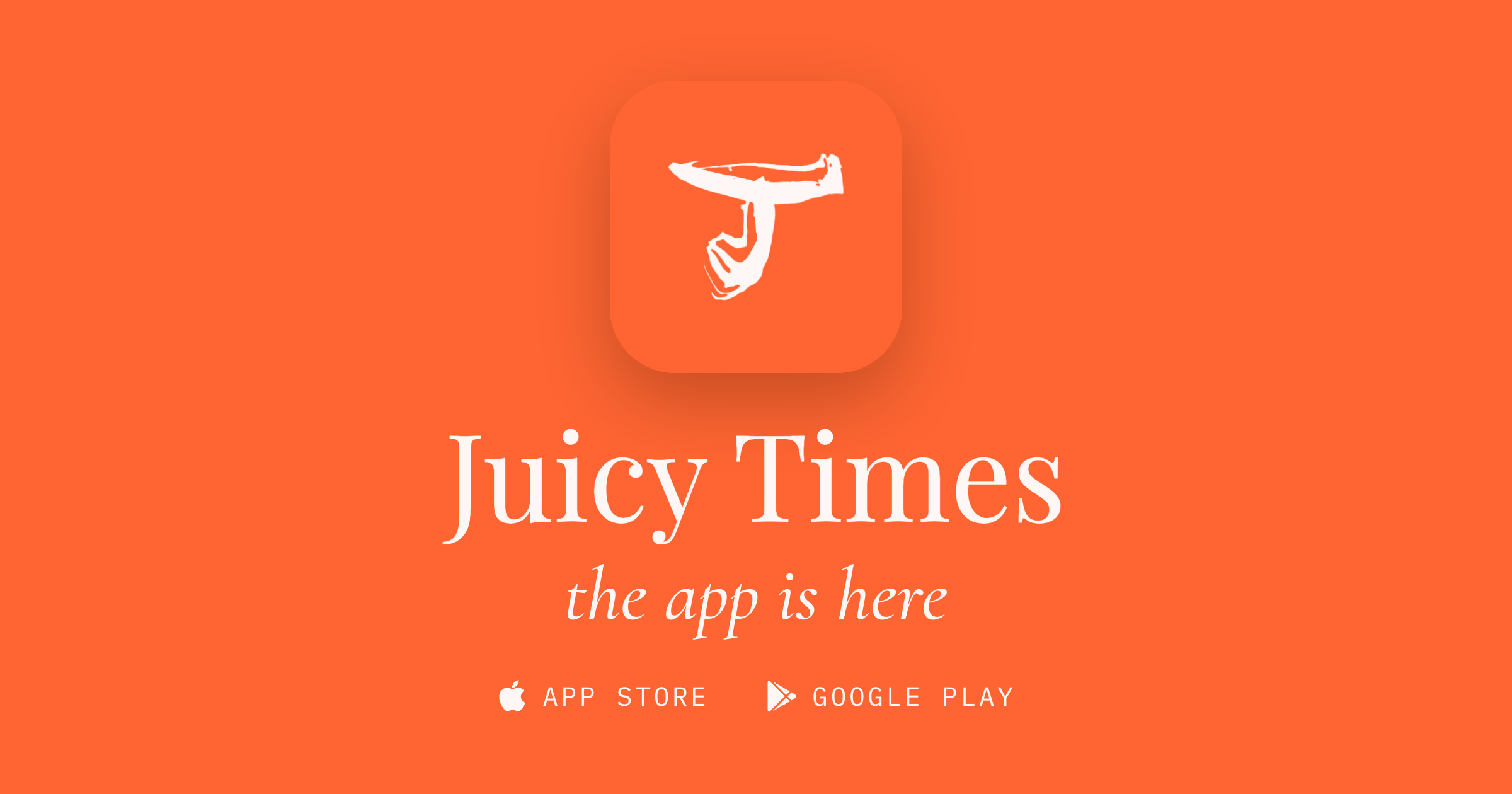 The Juicy Times App Is Here